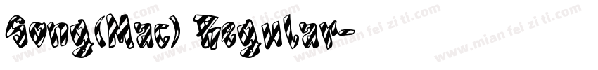 Song(Mac) Regular字体转换